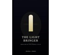 The Light Bringer (The Eternal Cycle)