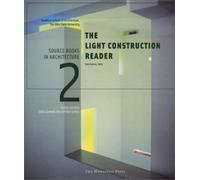 The Light Construction Reader: 02 (Source Books in Architecture)