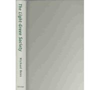The Light-Green Society : Ecology and Technological Modernity in France, 1960-2000