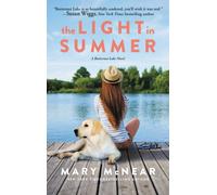 The Light in Summer : A Butternut Lake Novel