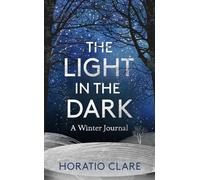 The Light in the Dark: A Winter Journal - A beautiful book offering hope and brighter days