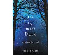 The Light in the Dark: A Winter Journal - A beautiful book offering hope and brighter days