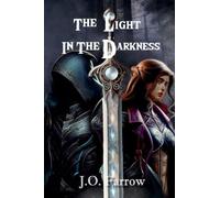 The Light in the Darkness: 2 (United as One)