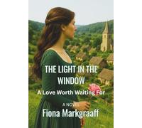 The Light In The Window: A Love Worth Waiting For