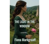 The Light In The Window: A Love Worth Waiting For