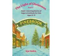 The Light of Christmas: Heart-warming Stories of Hope & Gratitude for Kids Ages 8-12: 2