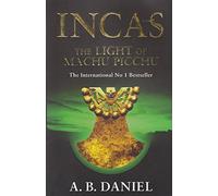 The Light of Machu Picchu: 3 (Incas S.)