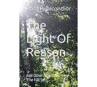 The Light Of Reason: And Other Atheist Writing - The Full Set: 6