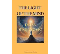 THE LIGHT OF THE MIND: 5 (THE EMBRACE OF LIGHT AND DARKNESS)