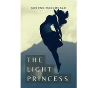 The Light Princess: (Annotated)