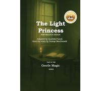 The Light Princess: Performance Edition