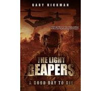The Light Reapers: A Good Day to Die: 5