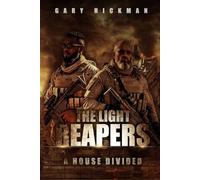 The Light Reapers: A House Divided: 4