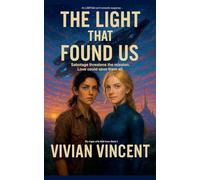 The Light That Found Us: 1 (The Light of K-Delt)