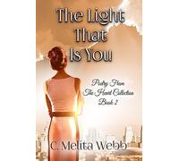 The Light That Is You: Conversations of Love: Volume 2 (Poetry From The Heart)