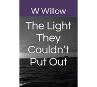 The Light They Couldn’t Put Out