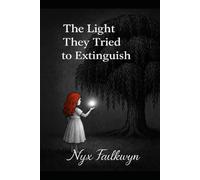 The Light They Tried to Extinguish: Book One in The Woven Path Series: 1