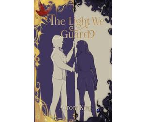 The Light We Guard (The Light and Dark Trilogy)
