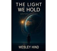 THE LIGHT WE HOLD: WINTERS' JOURNEY