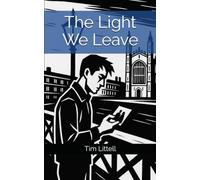 The Light We Leave: 3 (When We Were Seen)