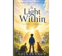 The Light Within: A Story of Confidence (The Four Lights of Evergreen Forest)