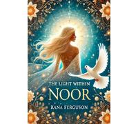 The Light Within NOOR (Where Light Lives Within)