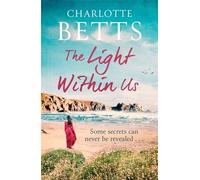 The Light Within Us: a heart-wrenching historical family saga set in Cornwall (The Spindrift Trilogy)