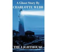 The Lighthouse: A Ghost Story