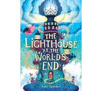 The Lighthouse at the World's End: 4 (The House at the Edge of Magic)