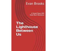 The Lighthouse Between Us: A Small-Town MM Slow Burn Romance