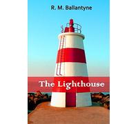 The Lighthouse by R. M. Ballantyne