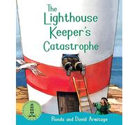 The Lighthouse Keeper's Catastrophe: (The Lighthouse Keeper 3rd edition)
