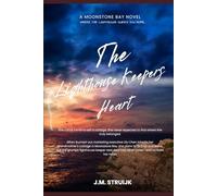 The Lighthouse Keeper's Heart: A Moonstone Bay Romance