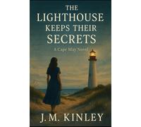 The Lighthouse Keeps Their Secrets: A Cape May Novel (Shore Secrets)