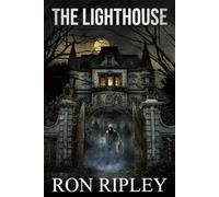 The Lighthouse: Supernatural Horror with Scary Ghosts & Haunted Houses (Berkley Street Series)