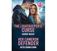 The Lightkeeper's Curse / Her Cameron Defender: The Lightkeeper's Curse (Lighthouse Mysteries) / Her Cameron Defender (Cameron Glen)
