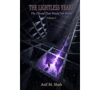 The Lightless Years: The Thread That Would Not Break: 2
