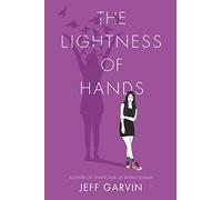 The Lightness of Hands