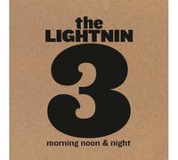 The Lightnin 3 - Morning Noon & Night