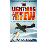 The Lightning and the Few: A WWII action-packed adventure: 1 (Jox McNabb Aviation Thrillers)