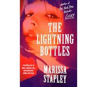 The Lightning Bottles : An absolutely gripping and heartbreaking page-turner