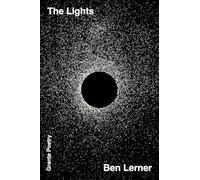 The Lights: Ben Lerner (Granta Poetry)
