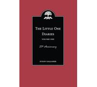 The Liitle One Diaries: Volume One
