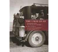 The Likes of Us: Photography and the Farm Security Administration
