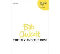 The Lily and the Rose: SATB vocal score
