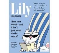 The LILY Magazine: A TEN CATS publication (A TEN CATS Treasury)