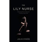 The Lily Nurse: Rebooted/Re-birthed and Finding a New Path