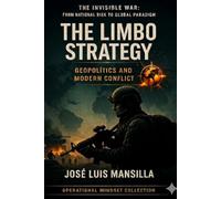 THE LIMBO STRATEGY: The Invisible War (Mentalidad operativa)