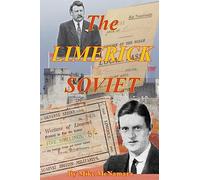 The Limerick Soviet: When Limerick took on an Empire