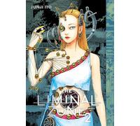 Junji Ito – The Liminal Zone, Vol. 2